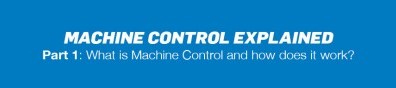 Machine Control Explained - Part 1