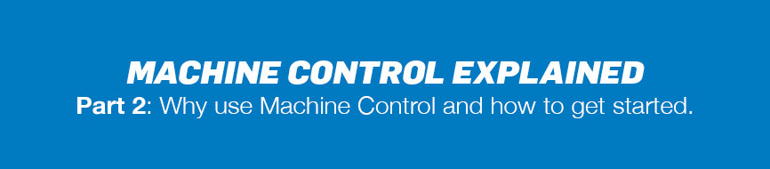 Machine Control Explained - Part 2